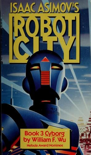 Isaac Asimov's Robot City Book 3: Cyborg