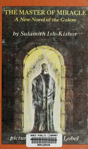 The master of miracle: a new novel of the Golem.