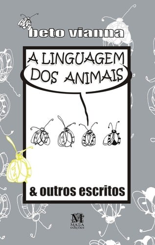A linguagem dos animais: E outros escritos