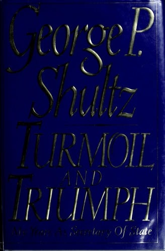 Turmoil and triumph: my years as secretary of state