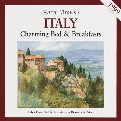 KB ITALY'99: BED&BRKFST (Karen Brown's Country Inns Series)