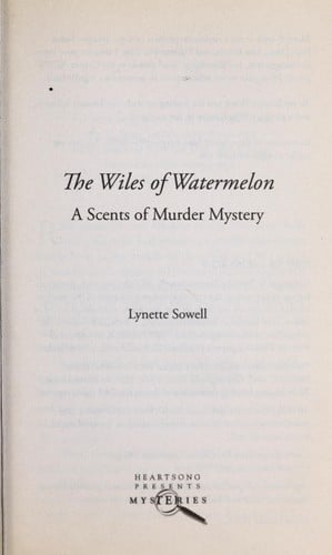 The wiles of watermelon: a scents of murder mystery
