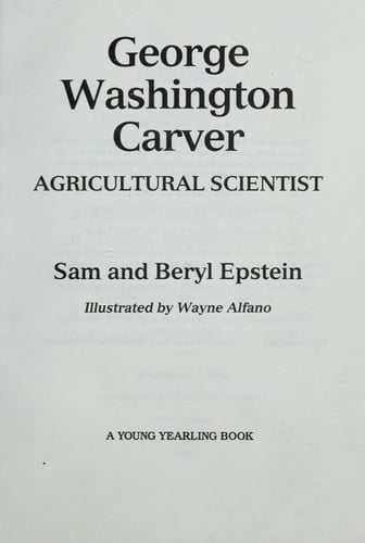 George Washington Carver: Agricultural Scientist