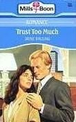 Trust Too Much