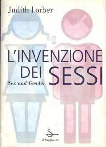 L'invenzione dei sessi: Sex and Gender