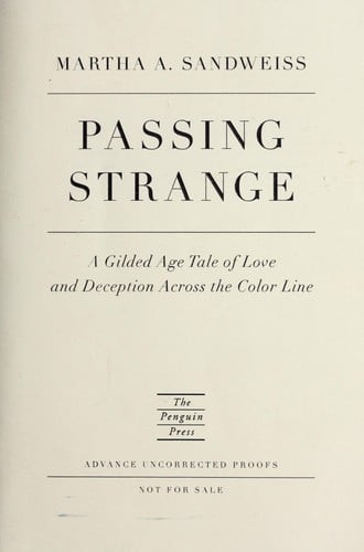 Passing strange: a Gilded Age tale of love and deception across the color line