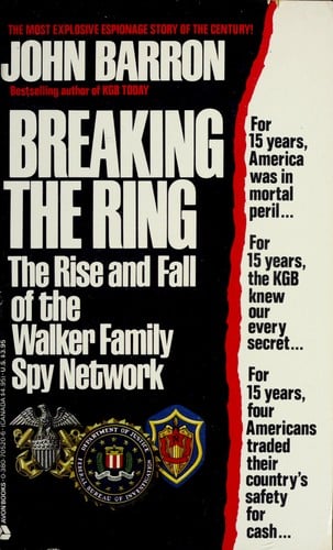 Breaking the ring: the rise and fall of the Walker family spy network