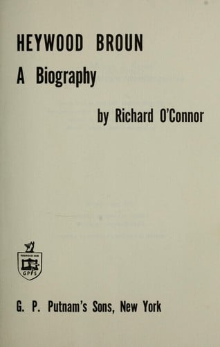 Heywood Broun: a biography