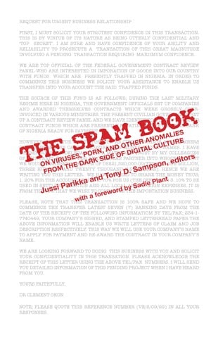 The Spam Book: On Viruses, Porn, and Other Anomalies from the Dark Side of Digital Culture