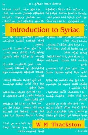 Introduction to Syriac: An Elementary Grammar With Readings from Syriac Literature