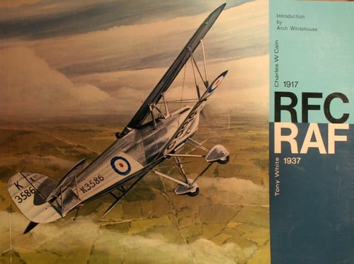 R.F.C., R.A.F., 1917-1937: some of the service aircraft that will not be forgotten