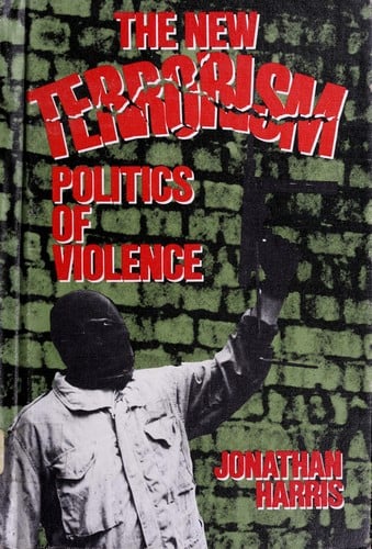The new terrorism: politics of violence