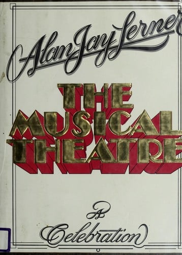 The musical theatre: a celebration
