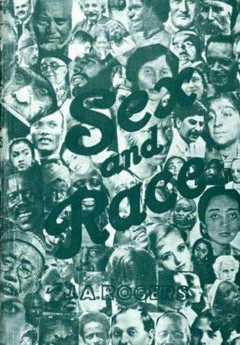 Sex and Race: A History of White, Negro, and Indian Miscegenation in the Two Americas: The New World