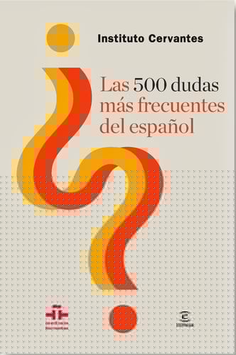 Las 500 dudas más frecuentes del español
