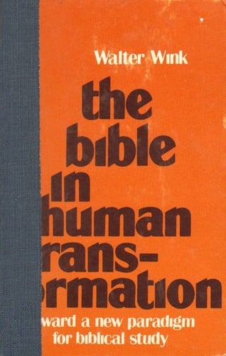 The Bible in human transformation: toward a new paradigm for biblical study