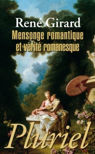 Mensonge romantique et vérité romanesque
