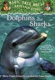Dolphins and Sharks: A nonfiction companion to Dolphins at Daybreak