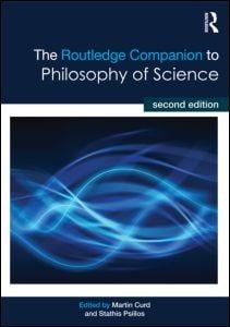 The Routledge Companion To Philosophy Of Science