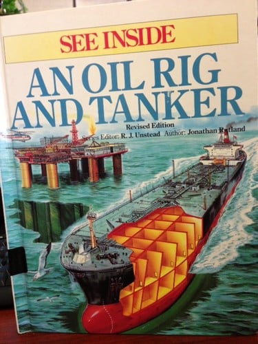 See Inside an Oil Rig and Tanker