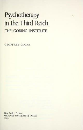 Psychotherapy in the Third Reich: the Göring Institute