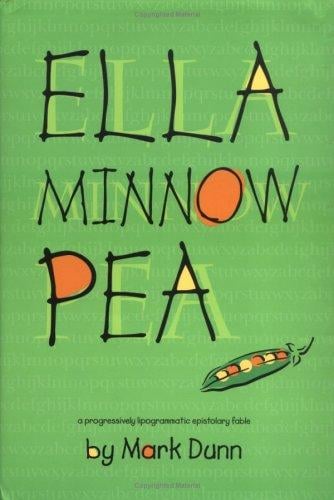 Ella Minnow Pea: a progressively lipogrammatic epistolary fable