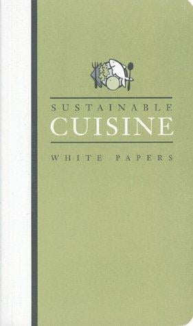 Sustainable Cuisine: White Papers