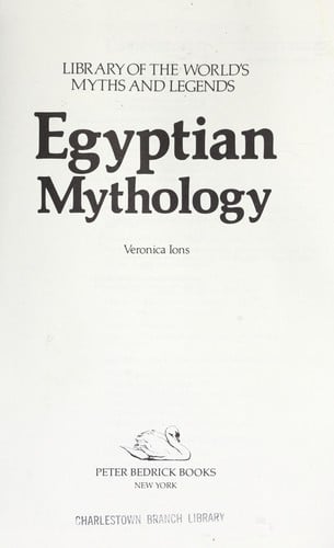 Egyptian Mythology (Library of the World's Myths and Legends)
