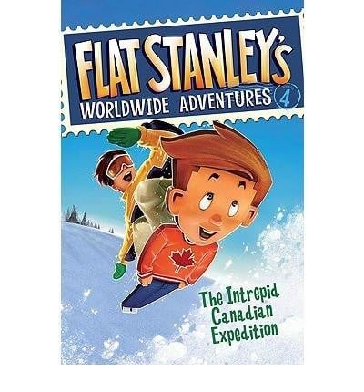 Flat Stanley's Worldwide Adventures Intrepid Canadian Expedition