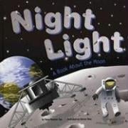 Night Light: A Book About The Moon (Amazing Science)