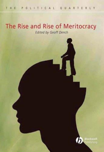 The Rise and Rise of Meritocracy