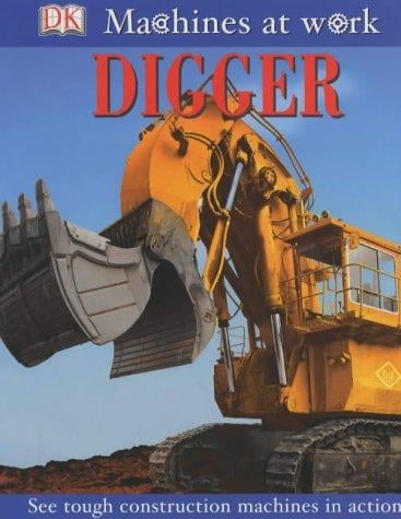 Digger (Machines at Work)
