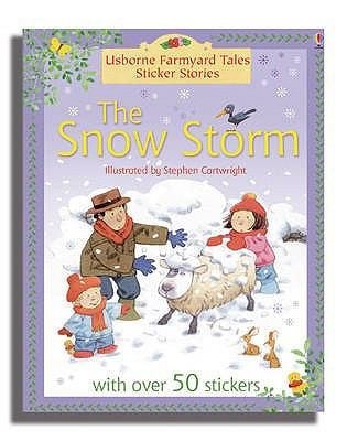 The Snow Storm
            
                Farmyard Tales Sticker Storybooks
