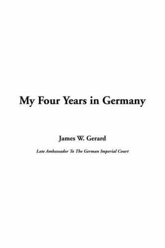 My Four Years in Germany
