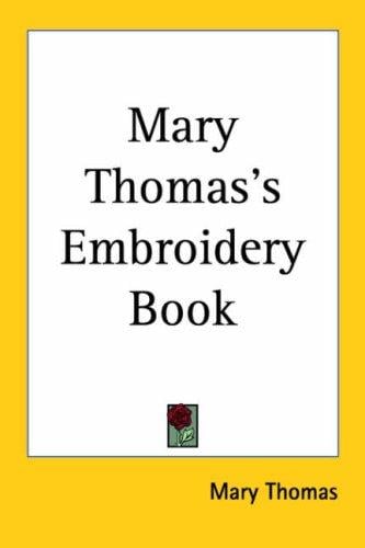 Mary Thomas's Embroidery Book