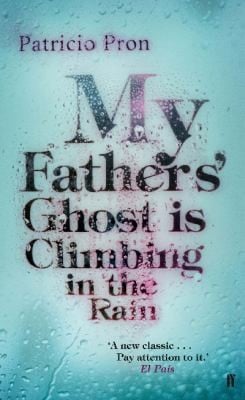 My Fathers' Ghost Is Climbing In The Rain