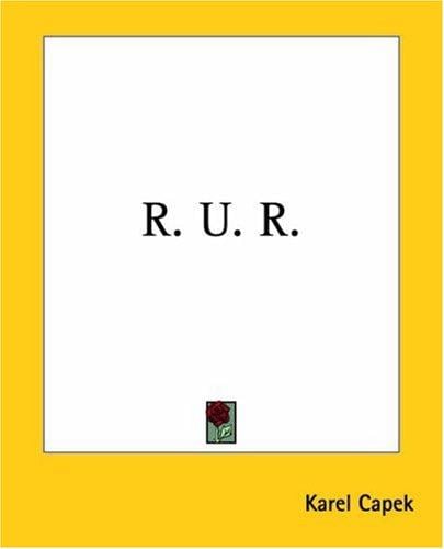 R. U. R.
