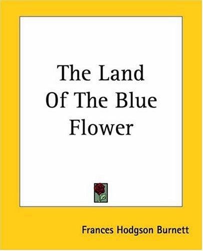 The Land Of The Blue Flower