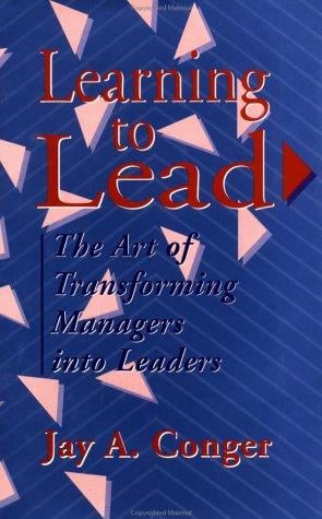 Learning to lead: the art of transforming managers into leaders