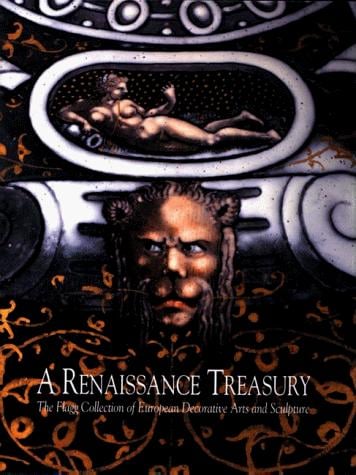 A Renaissance treasury: the Flagg collection of European decorative arts and sculpture