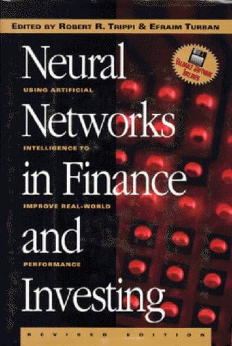 Neural networks in finance and investing: using artificial intelligence to improve real-world performance