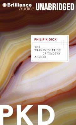 The Transmigration of Timothy Archer                            Valis