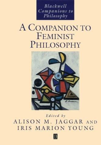 A companion to feminist philosophy
