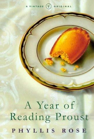 Year of Reading Proust a Memoir In Real