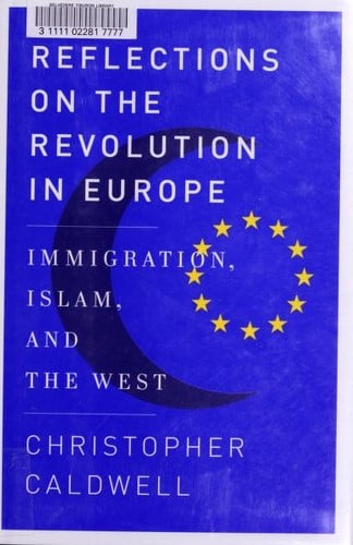 Reflections on the revolution in Europe: immigration, Islam, and the West
