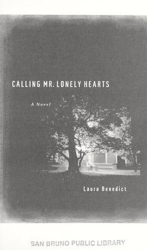 Calling Mr. Lonely Hearts: a novel