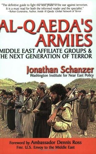 Al-Qaeda's Armies: Middle East Affiliate Groups & The Next Generation of Terror