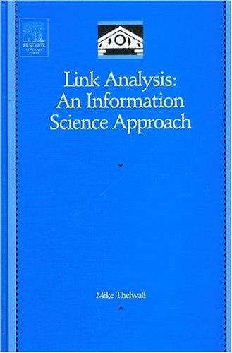 Link Analysis: An Information Science Approach (Library and Information Science)
