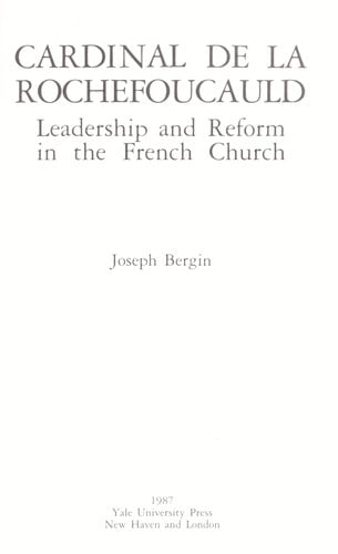 Cardinal de La Rochefoucauld: leadership and reform in the French Church