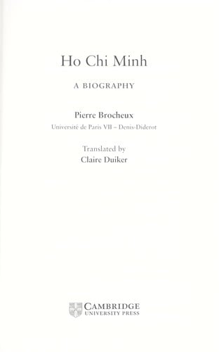 HO CHI MINH: A BIOGRAPHY; TRANS. BY CLAIRE DUIKER.
